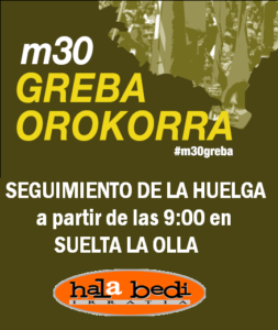 Sigue la Huelga General #m30greba en Suelta la olla