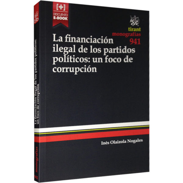 “La financiación ilegal de los partidos políticos: un foco de corrupción”