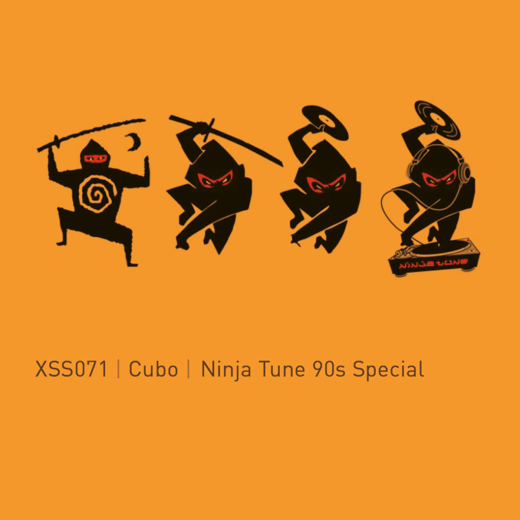 XSS071 | Cubo | Ninja Tune 90s Special