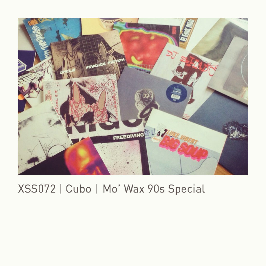XSS072 | Cubo | Mo’ Wax 90s Special