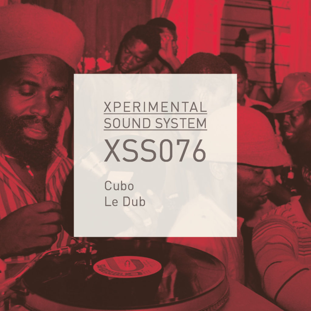 XSS076 | Cubo | Le Dub