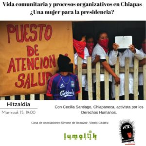 Cecilia Santiago (activista chiapaneca): «Vida comunitaria y procesos organizativos en Chiapas ¿Una mujer para la presidencia?»
