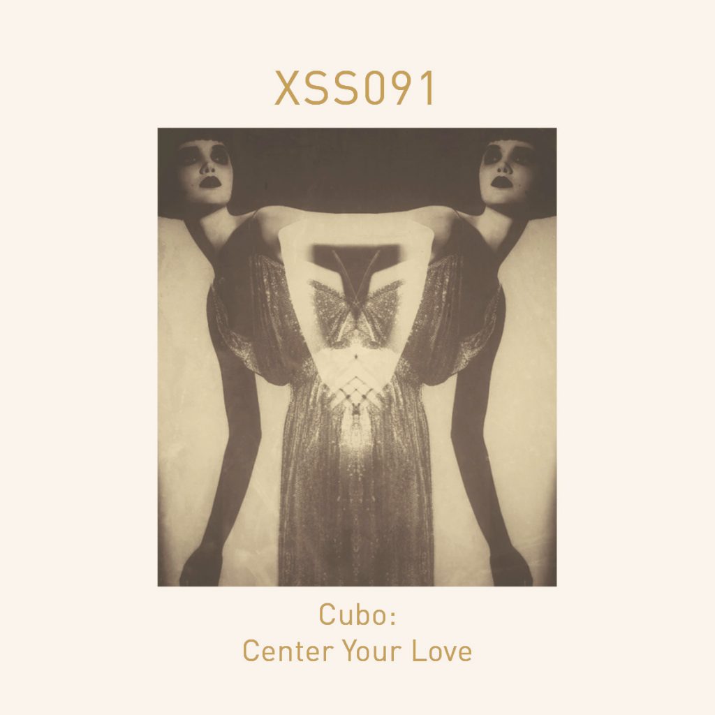 XSS091 | Cubo | Center Your Love