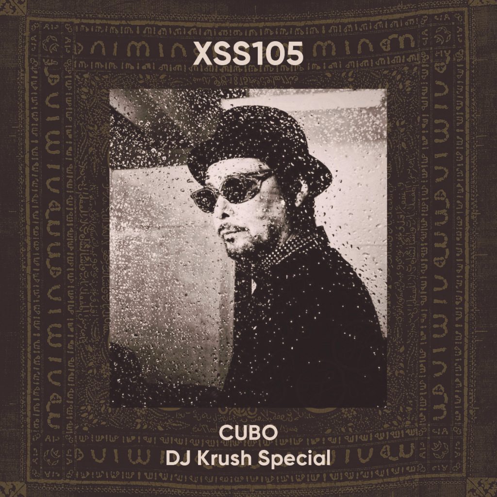 XSS105 | Cubo | DJ Krush Special