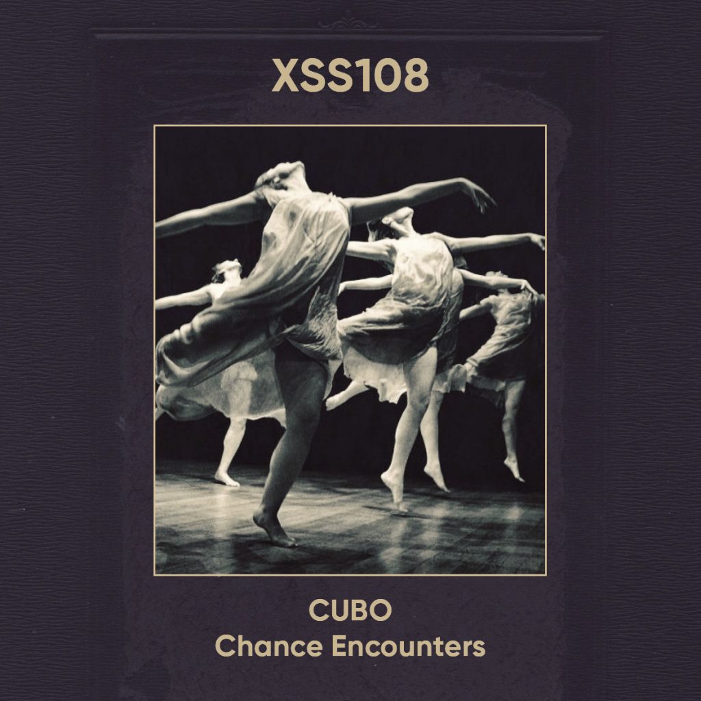 XSS108 | Cubo | Chance Encounters