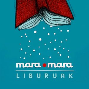 Literatura | Algunas recomendaciones desde Mara-Mara Liburuak
