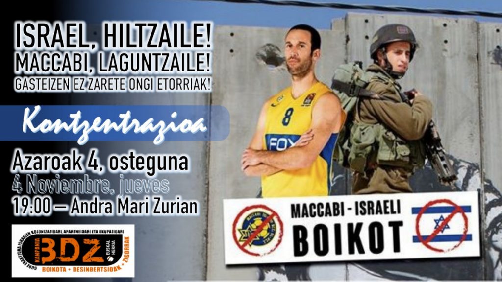 Tel Aviveko Maccabi Gasteizen izango da eta elkarretaratzea deitu dute gaitzespena adierazteko