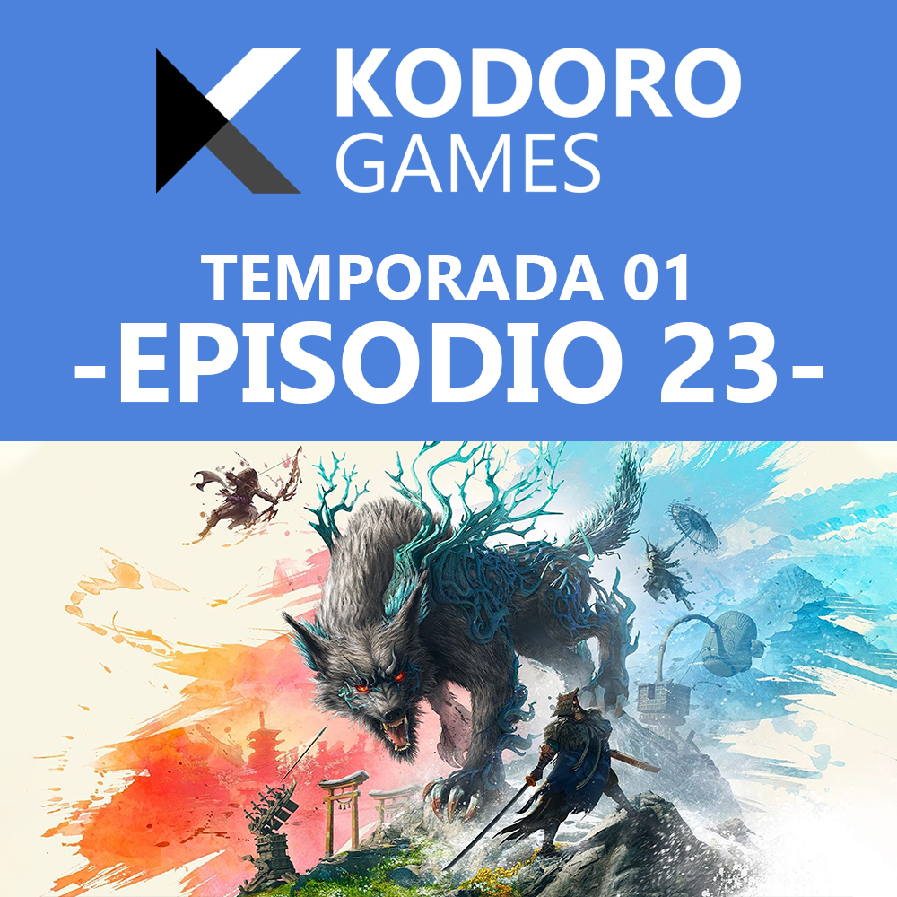 Kodoro Games – 1×23 – Documental Doble-Bien y Corazones Salvajes