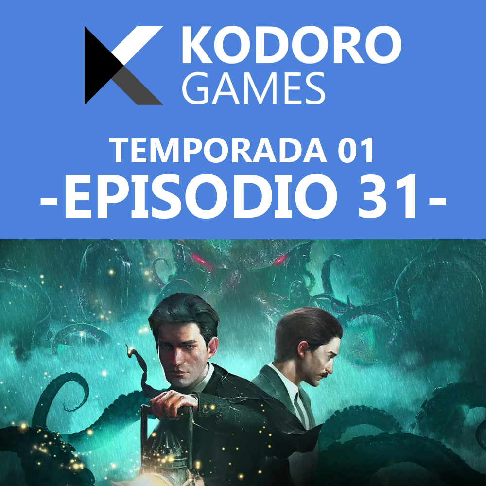 Kodoro Games – 1×31 – El hype, las cosas de EA y Sherlock Holmes: Los Despertados