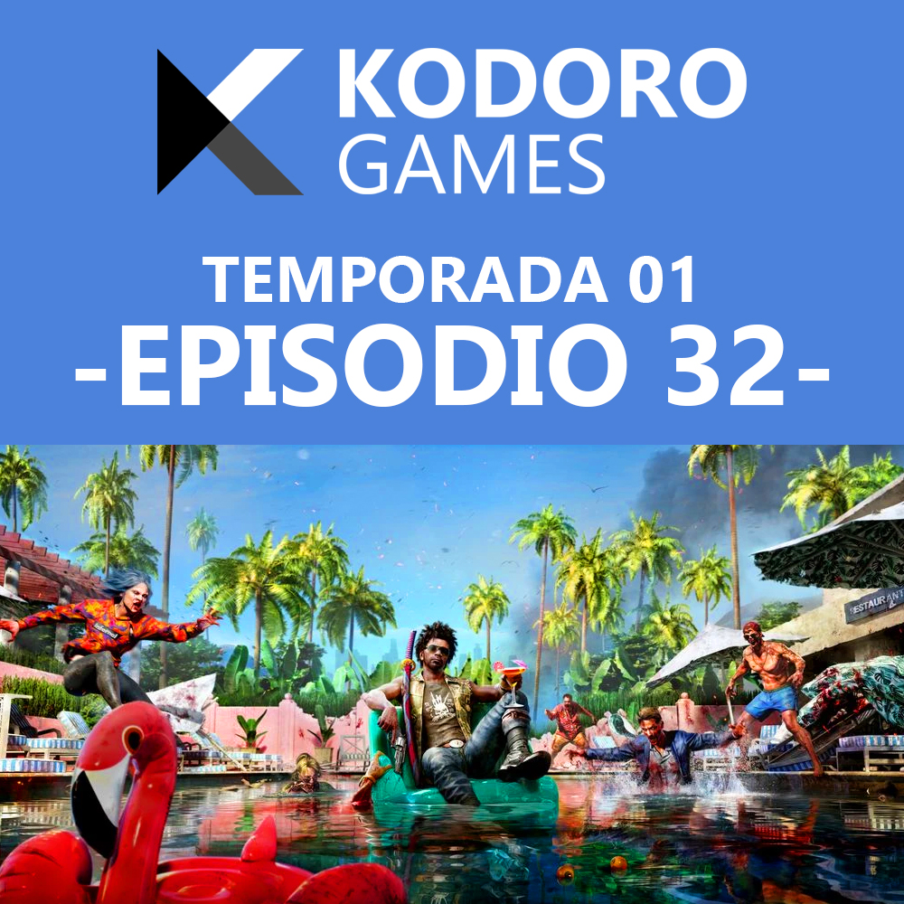Kodoro Games – 1×32 – Nuevos juegos anunciados e Isla Muerta 2