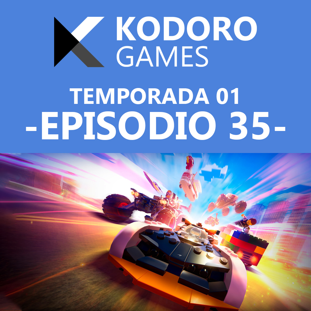 Kodoro Games – 1×35 – Muchas noticias, Humanity y Lego 2K Drive