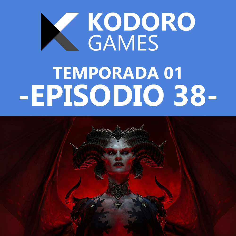 Kodoro Games – 1×38 – Summer Game Fest y Diablo IV