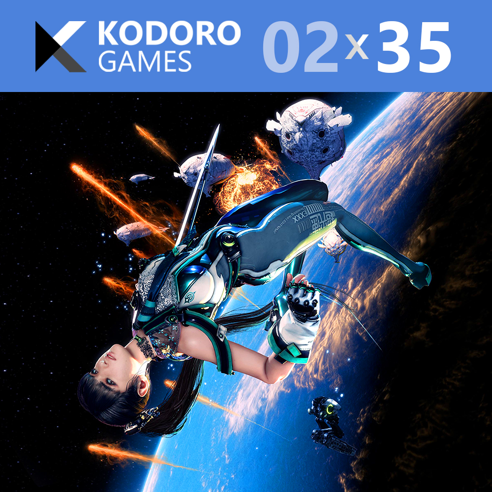 Kodoro Games – 2×35 – Stellar Blade y Sand Land