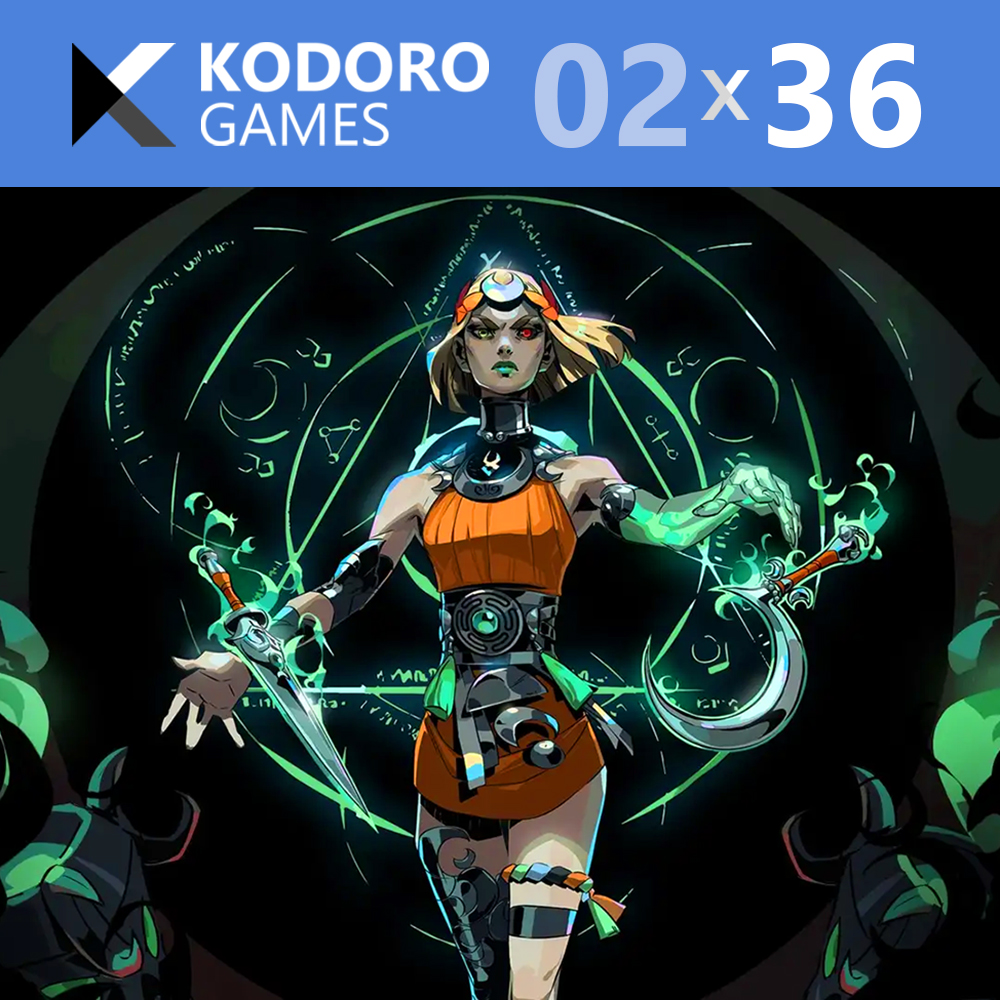 Kodoro Games – 2×36 – Cierres de Tango y Arkane, Hades 2 y Animal Well