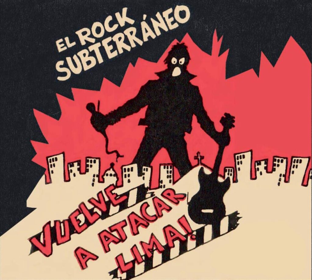 Dando la Latam 1X14: Lima en llamas – El rock subterráneo del Perú