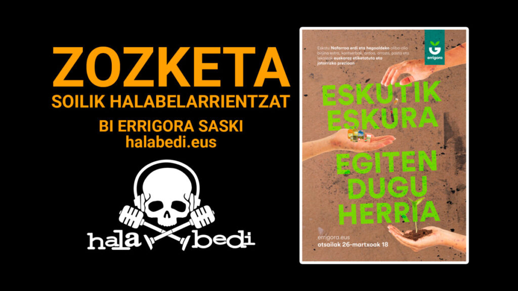 ZOZKETA | Errigora saskiak: “Eskutik eskura egiten dugu herria”