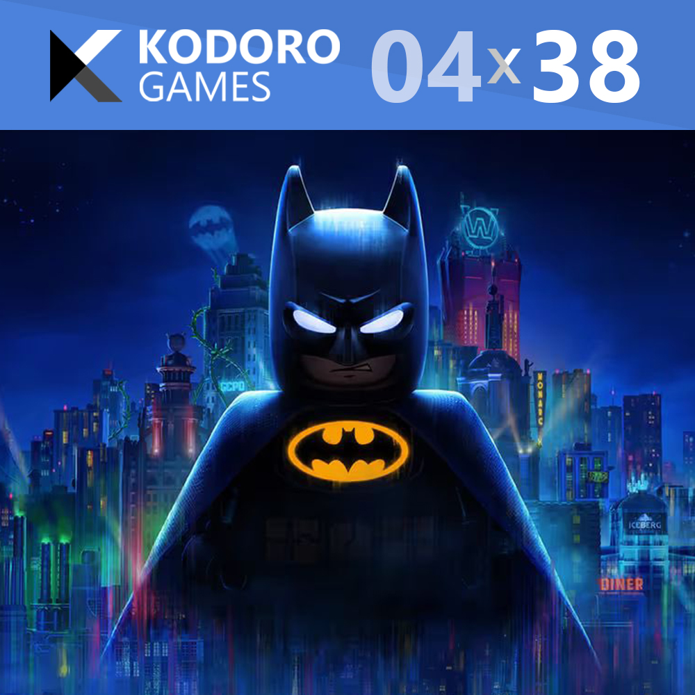 Kodoro Games – 4×38 – Lego Batman: Legacy of the Dark Knight y Forza Horizon 6