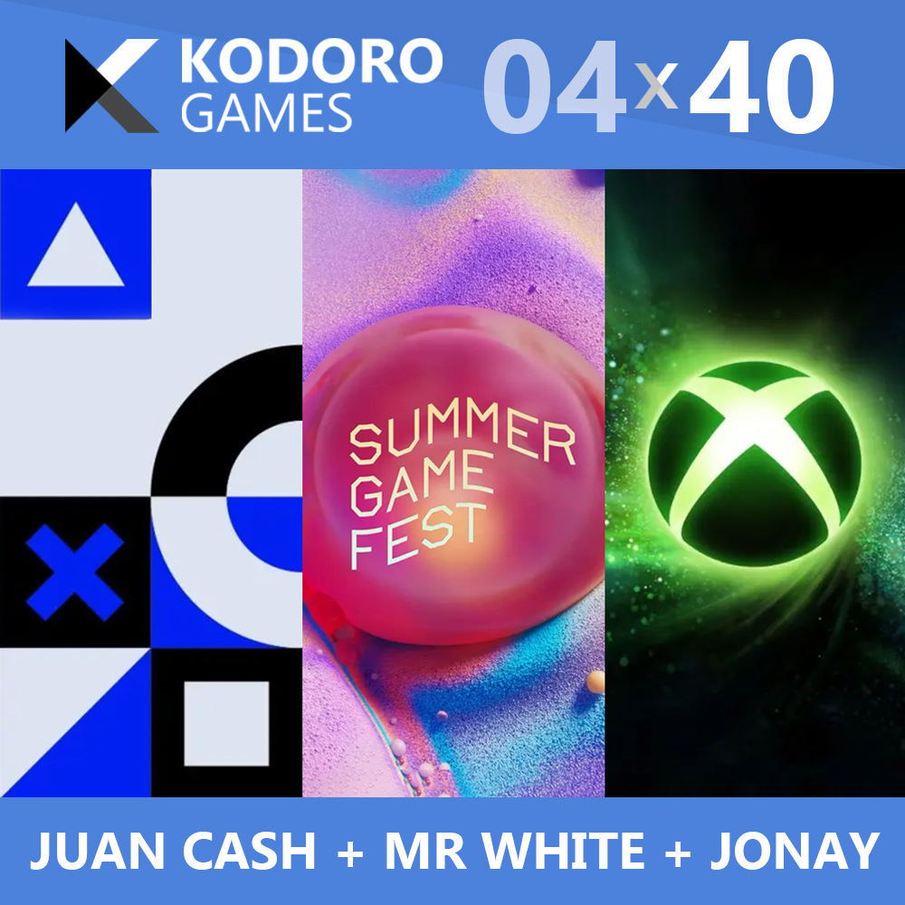 Kodoro Games – 4×40 Especial State of Play, Summer Game Fest y Xbox Games Showcase 2026